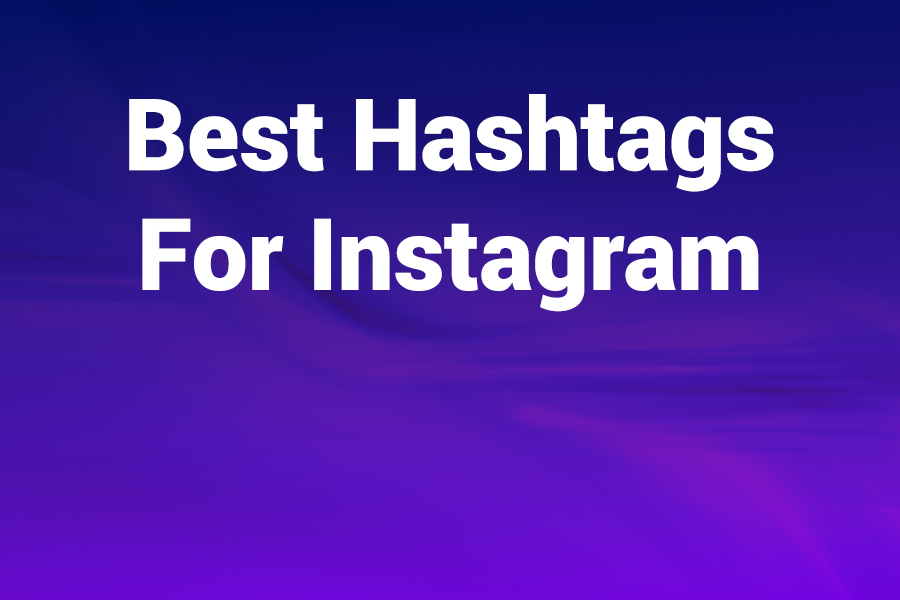 best hashtags for instagram